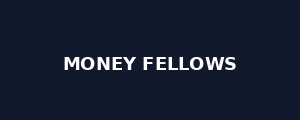 Money Fellows